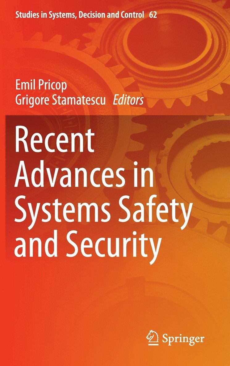 Recent Advances in Systems Safety and Security 1
