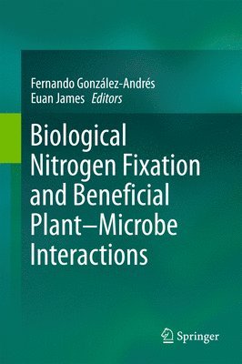 bokomslag Biological Nitrogen Fixation and Beneficial Plant-Microbe Interaction