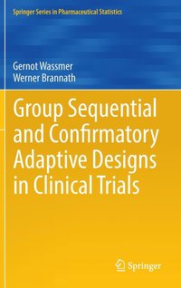 bokomslag Group Sequential and Confirmatory Adaptive Designs in Clinical Trials