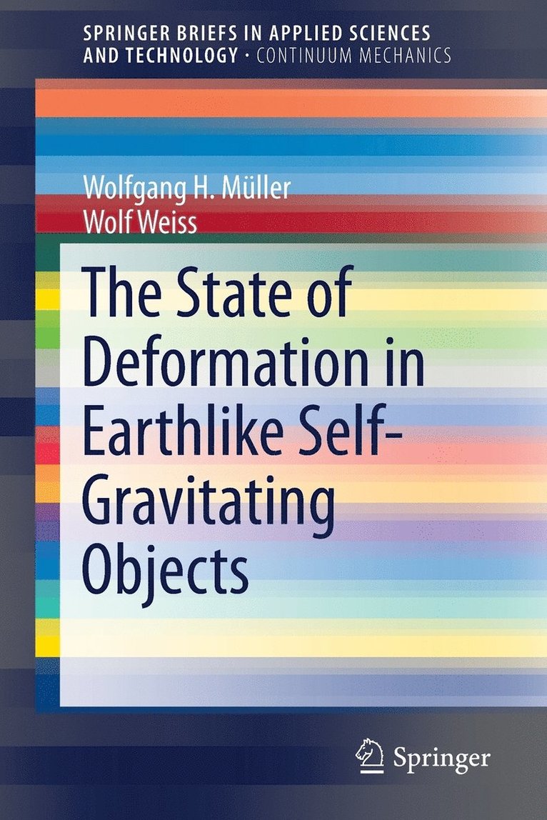 The State of Deformation in Earthlike Self-Gravitating Objects 1