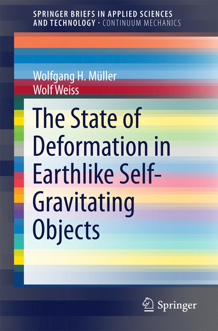 Wolfgang H. Müller, Wolf Weiss, Wolfgang H. Muller - State of Deformation in Earthlike Self-Gravitating Objects, Häftad