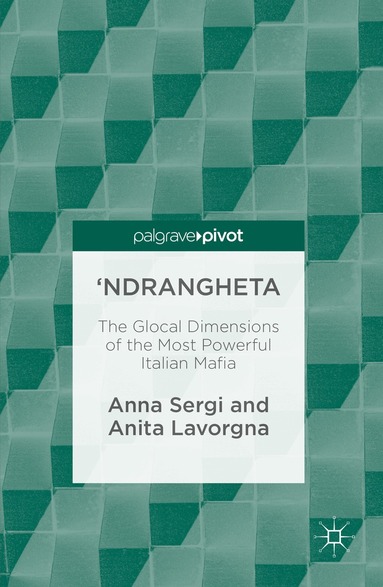Anna Sergi, Anita Lavorgna - 'Ndrangheta, Inbunden