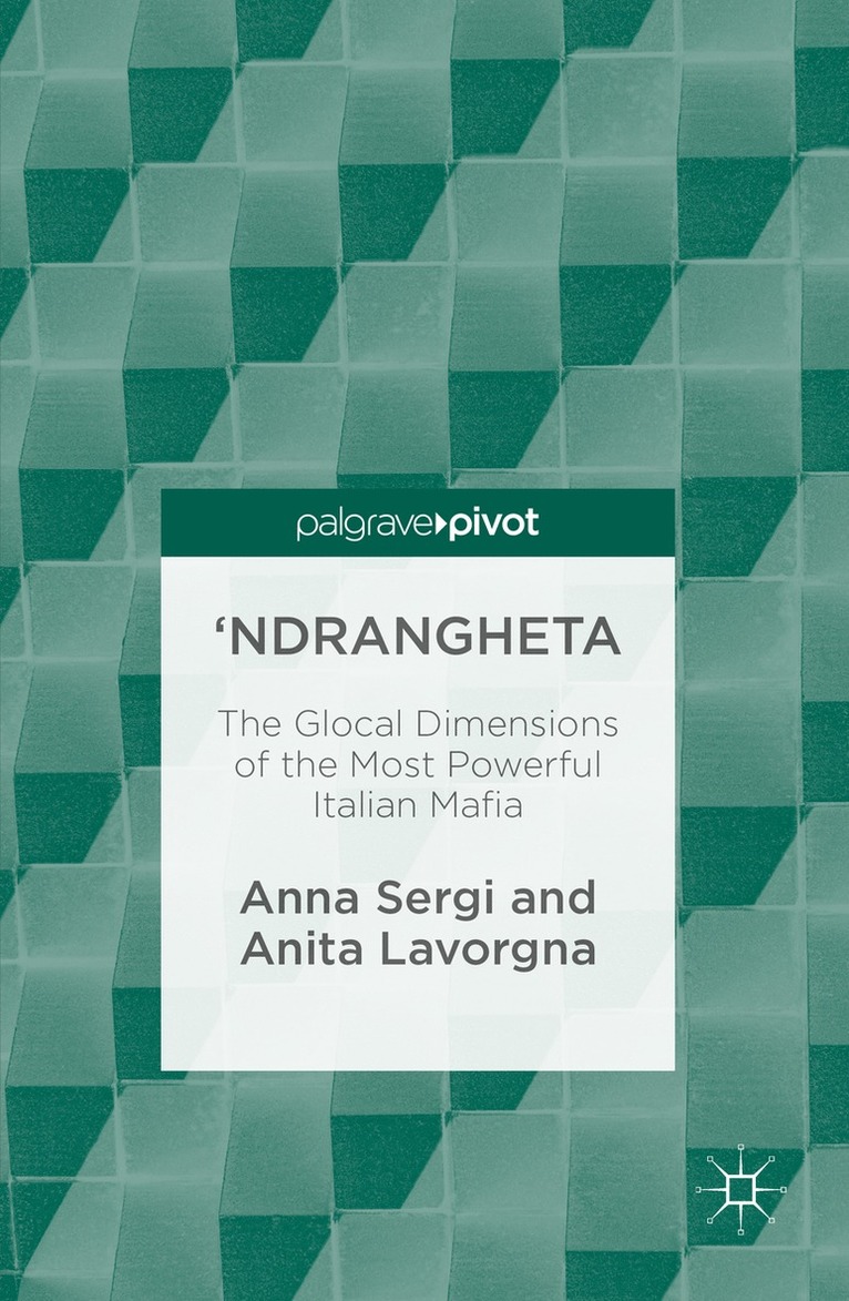 Anna Sergi, Anita Lavorgna - 'Ndrangheta, Inbunden
