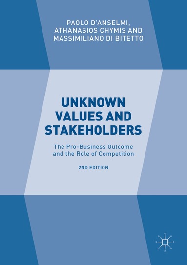 Paolo D'Anselmi, Athanasios Chymis, Massimiliano Di Bitetto - Unknown Values and Stakeholders, Inbunden