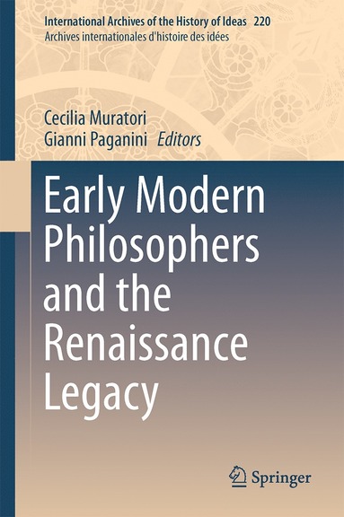 bokomslag Early Modern Philosophers and the Renaissance Legacy