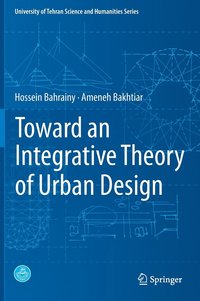 bokomslag Toward an Integrative Theory of Urban Design