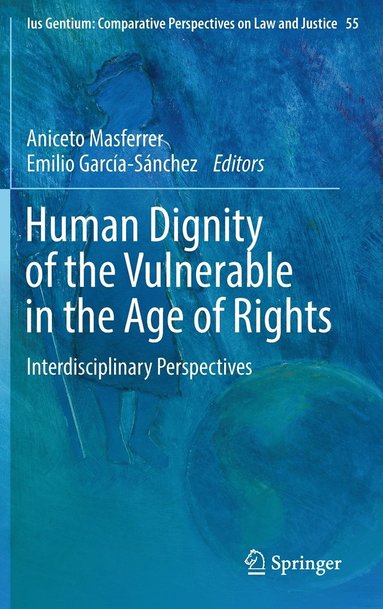 bokomslag Human Dignity of the Vulnerable in the Age of Rights