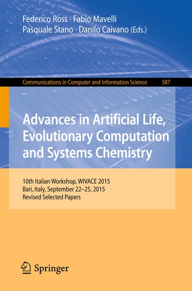 Federico Rossi, Fabio Mavelli, Pasquale Stano, Danilo Caivano - Advances in Artificial Life, Evolutionary Computation and Systems Chemistry, Häftad