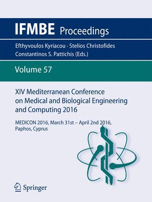 Efthyvoulos Kyriacou, Stelios Christofides, Constantinos S. Pattichis - XIV Mediterranean Conference on Medical and Biological Engineering and Computing 2016, Häftad