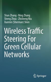 bokomslag Wireless Traffic Steering For Green Cellular Networks