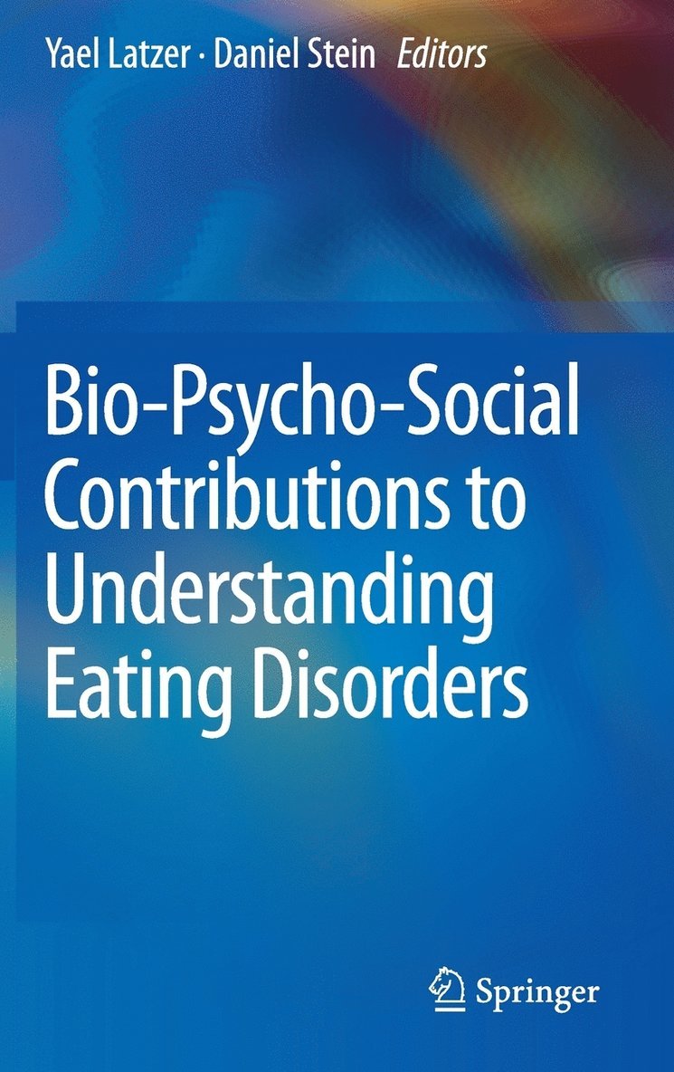 Bio-Psycho-Social Contributions to Understanding Eating Disorders 1