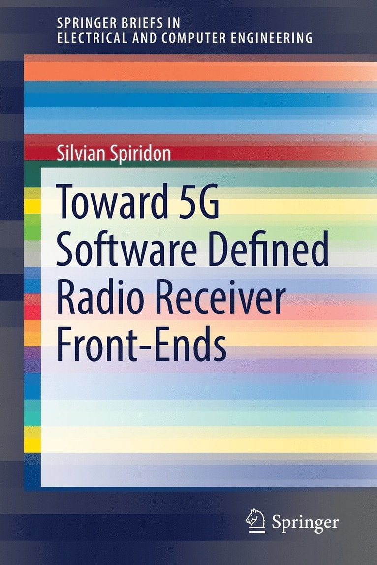 Toward 5G Software Defined Radio Receiver Front-Ends 1