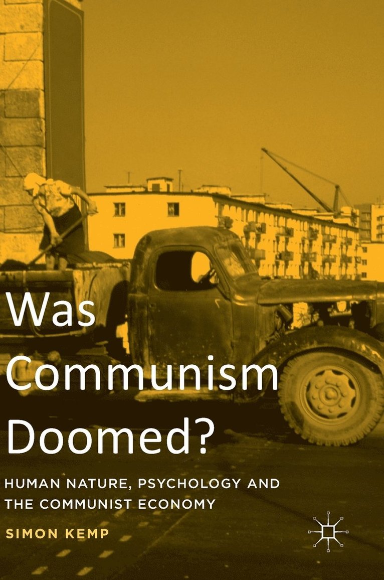 Simon Kemp - Was Communism Doomed?, Inbunden
