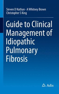 Guide to Clinical Management of Idiopathic Pulmonary Fibrosis 1