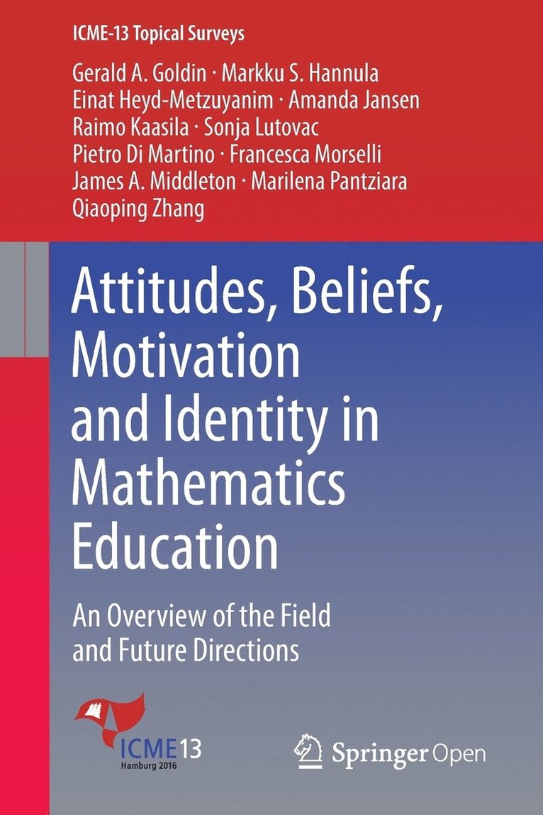 Attitudes, Beliefs, Motivation and Identity in Mathematics Education 1