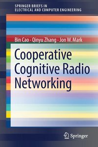 bokomslag Cooperative Cognitive Radio Networking