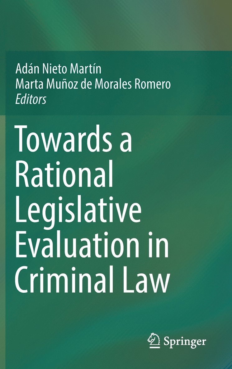 Adán Nieto Martín, Marta Muñoz de Morales Romero, Adán - Towards a Rational Legislative Evaluation in Criminal Law, Inbunden
