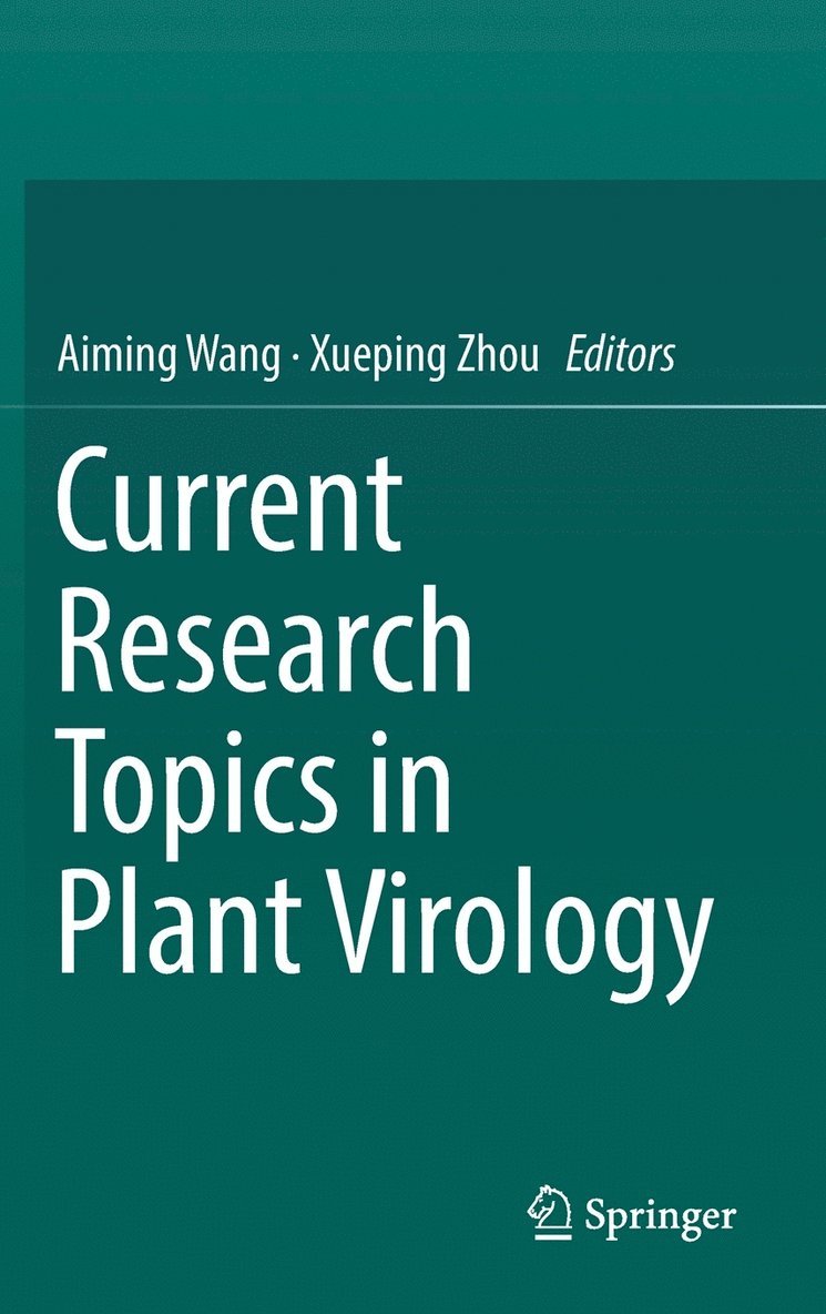 Current Research Topics in Plant Virology 1