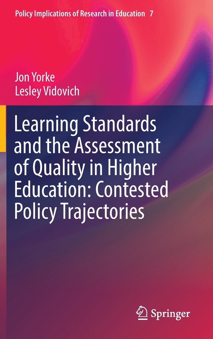 Learning Standards and the Assessment of Quality in Higher Education: Contested Policy Trajectories 1