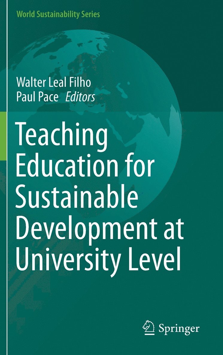 Walter Leal Filho, Paul Pace - Teaching Education for Sustainable Development at University Level, Inbunden