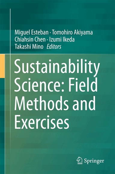 Miguel Esteban, Tomohiro Akiyama, Chiahsin Chen, Izumi Ikeda, Takashi Mino - Sustainability Science: Field Methods and Exercises, Inbunden