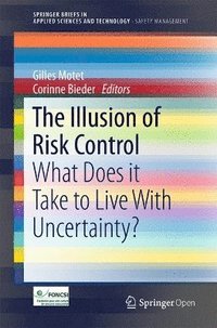 bokomslag The Illusion of Risk Control