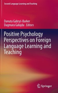 bokomslag Positive Psychology Perspectives on Foreign Language Learning and Teaching