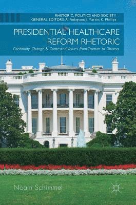Presidential Healthcare Reform Rhetoric 1