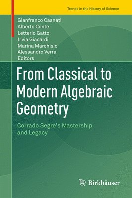 bokomslag From Classical to Modern Algebraic Geometry