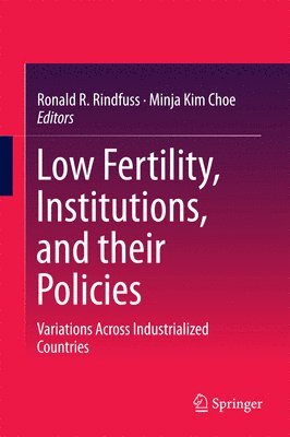 Low Fertility, Institutions, and their Policies 1