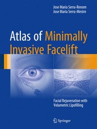 bokomslag Atlas of Minimally Invasive Facelift