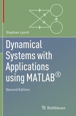 bokomslag Dynamical Systems with Applications using MATLAB (R)