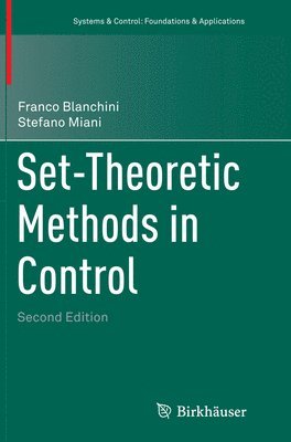 Set-Theoretic Methods in Control 1