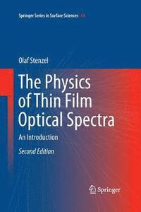 bokomslag The Physics of Thin Film Optical Spectra