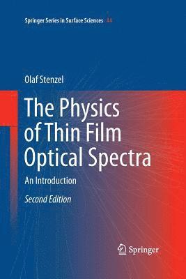 Olaf Stenzel - Physics of Thin Film Optical Spectra, Häftad