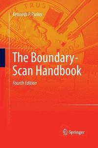 bokomslag The Boundary-Scan Handbook