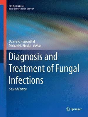 Diagnosis and Treatment of Fungal Infections