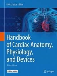 bokomslag Handbook of Cardiac Anatomy, Physiology, and Devices