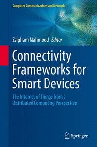 bokomslag Connectivity Frameworks for Smart Devices