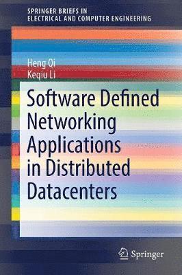 Software Defined Networking Applications in Distributed Datacenters 1