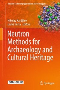 bokomslag Neutron Methods for Archaeology and Cultural Heritage