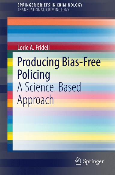 bokomslag Producing Bias-Free Policing