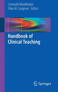 bokomslag Handbook of Clinical Teaching