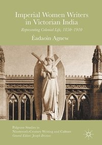 bokomslag Imperial Women Writers in Victorian India