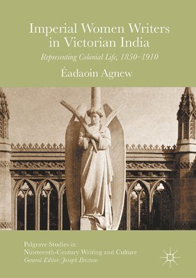 Imperial Women Writers in Victorian India 1