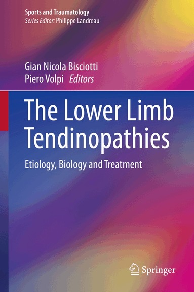 Giannicola Bisciotti, Piero Volpi - Lower Limb Tendinopathies, Inbunden