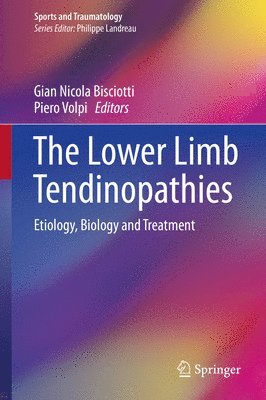 Giannicola Bisciotti, Piero Volpi - Lower Limb Tendinopathies, Inbunden
