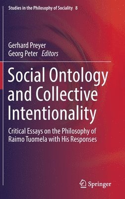 Gerhard Preyer, Georg Peter - Social Ontology and Collective Intentionality, Inbunden