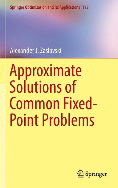 bokomslag Approximate Solutions of Common Fixed-Point Problems