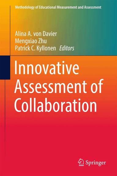 Alina A. von Davier, Mengxiao Zhu, Patrick C. Kyllonen - Innovative Assessment of Collaboration, Inbunden